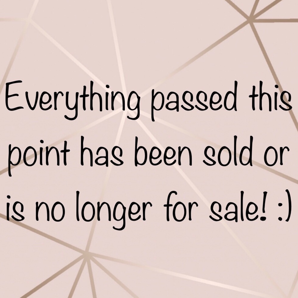 All items passed this point have been sold !